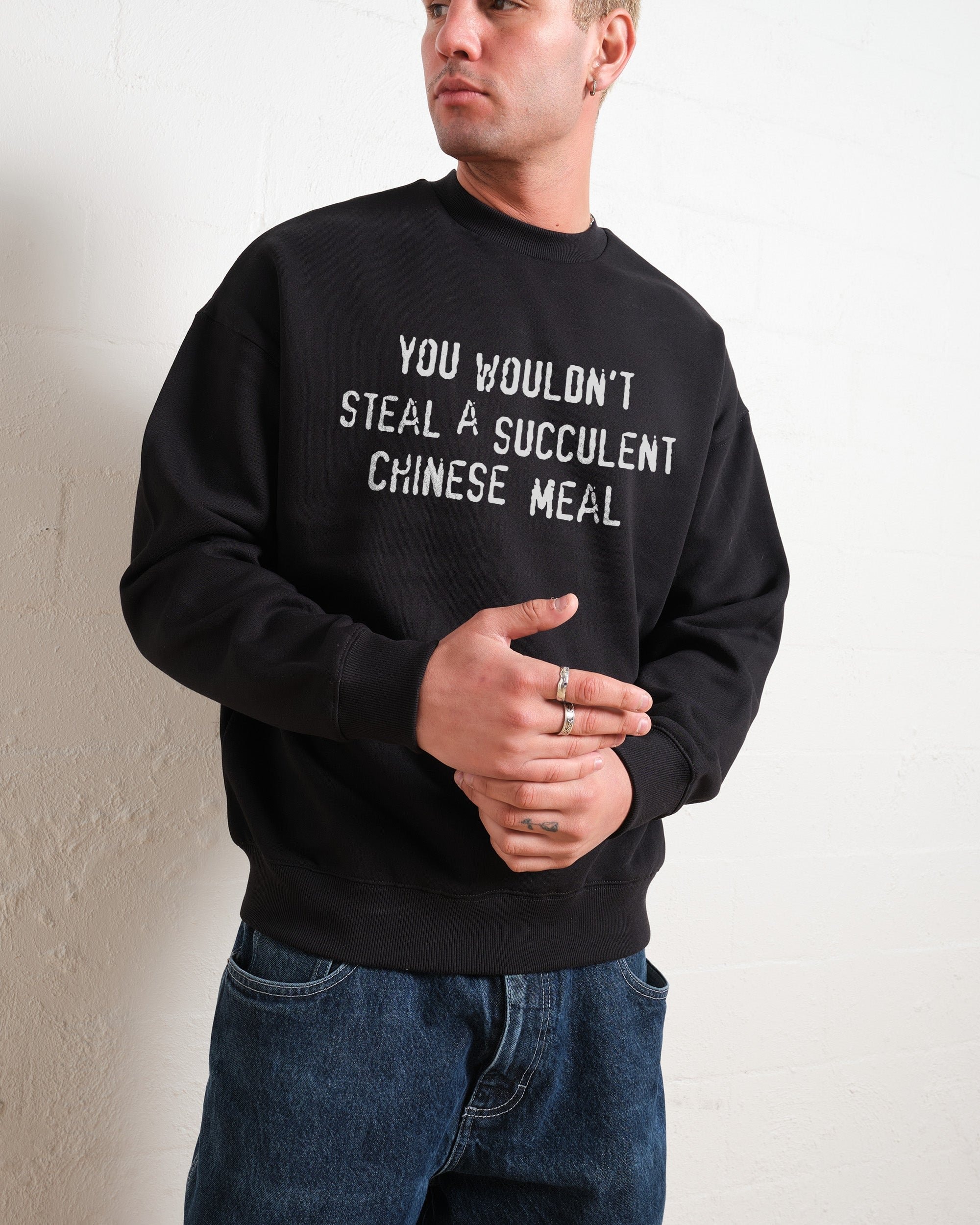 You Wouldn't Steal a Succulent Chinese Meal Unisex Graphic Sweatshirt - Threadheads 340gsm Cotton-Poly Blend
