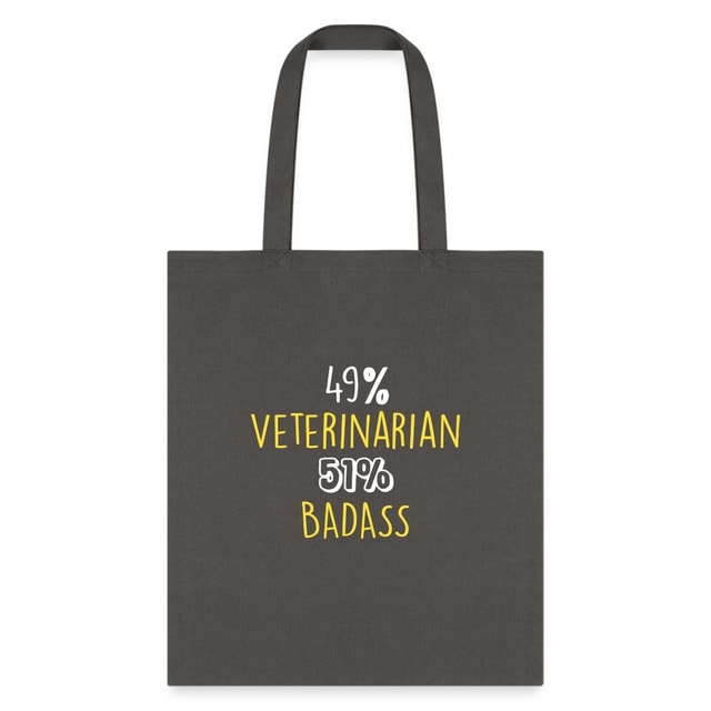 49% Veterinarian 51% Badass Cotton Tote Bag