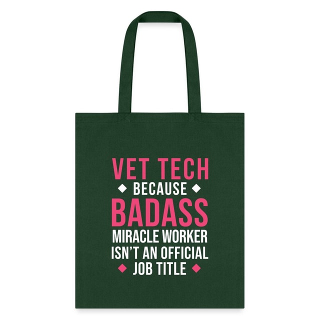 Vet Tech Badass Miracle Worker Cotton Tote Bag - Veterinary Gift for Vet Techs
