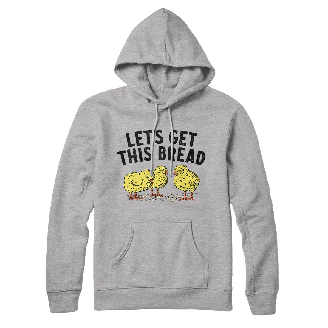 Let's Get This Bread Unisex Pullover Hoodie - Soft Cotton Polyester Loose Fit
