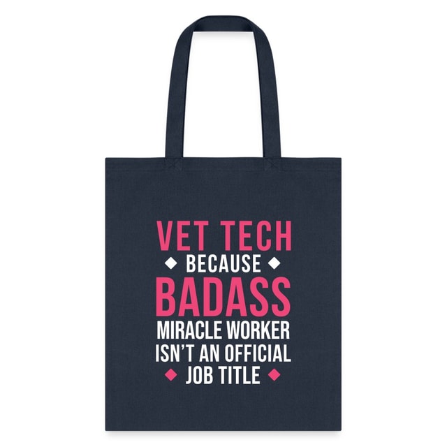 Vet Tech Badass Miracle Worker Cotton Tote Bag - Veterinary Gift for Vet Techs