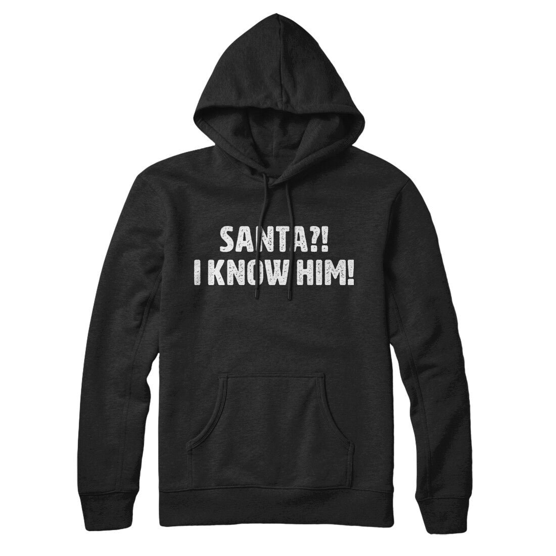 Santa I!? Know Him!! Unisex Pullover Hoodie - Cotton Polyester Blend