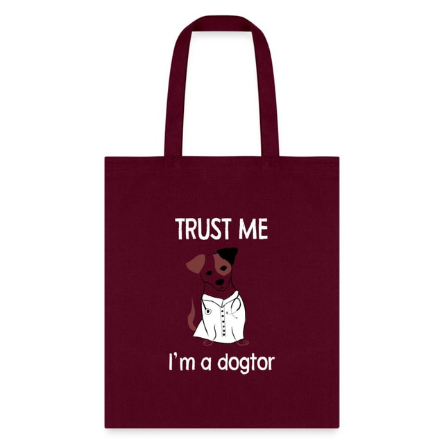 Veterinarian Trust Me I'm a Dogtor Cotton Tote Bag