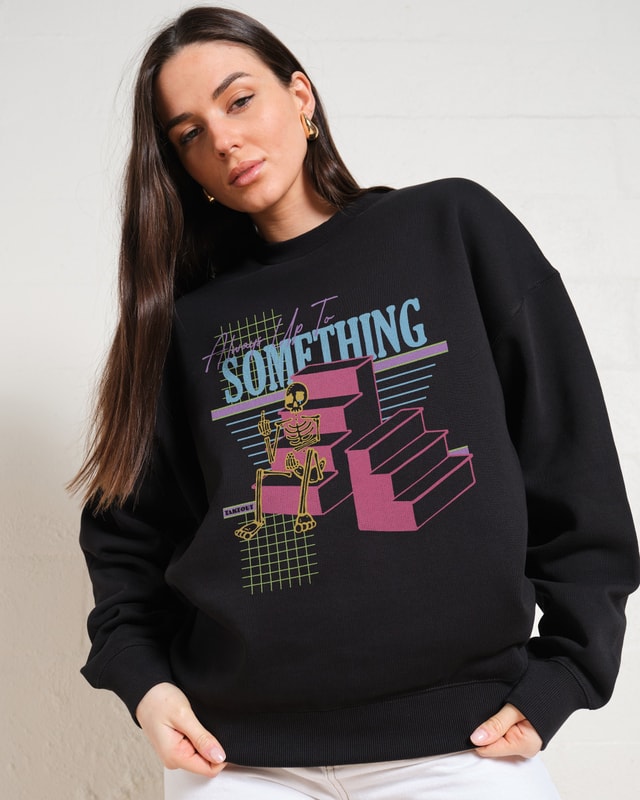 Always Up To Something Unisex Graphic Sweatshirt - Premium 340gsm Cotton-Poly Blend