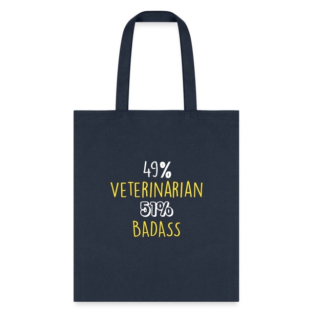49% Veterinarian 51% Badass Cotton Tote Bag