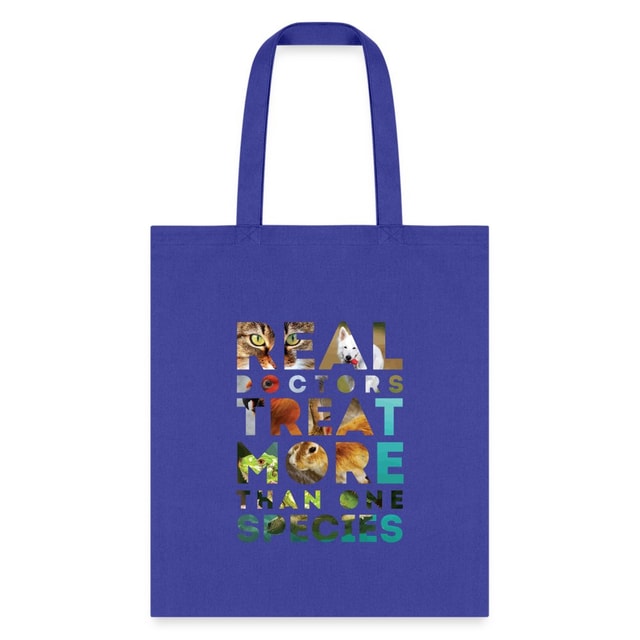 Veterinarian Real Doctors Treat More Than One Species Cotton Tote Bag