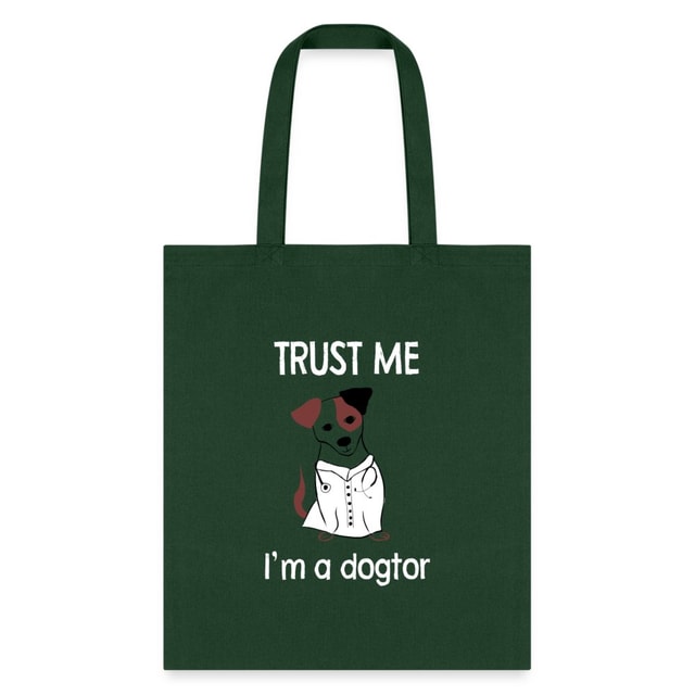 Veterinarian Trust Me I'm a Dogtor Cotton Tote Bag