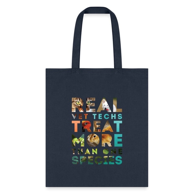Real Vet Techs Treat More Than One Species Cotton Tote Bag