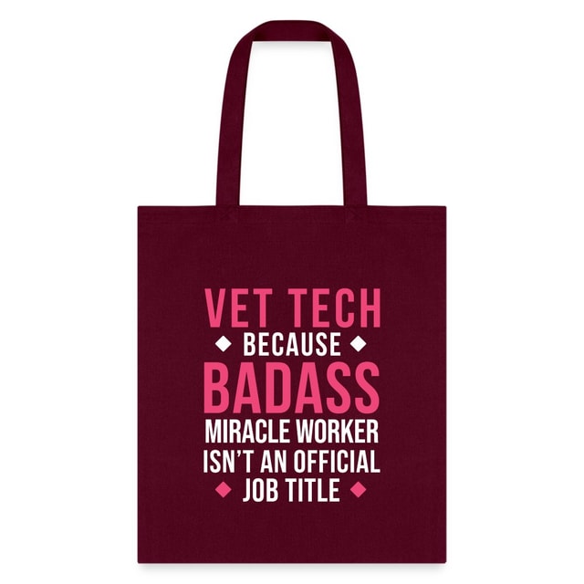 Vet Tech Badass Miracle Worker Cotton Tote Bag - Veterinary Gift for Vet Techs