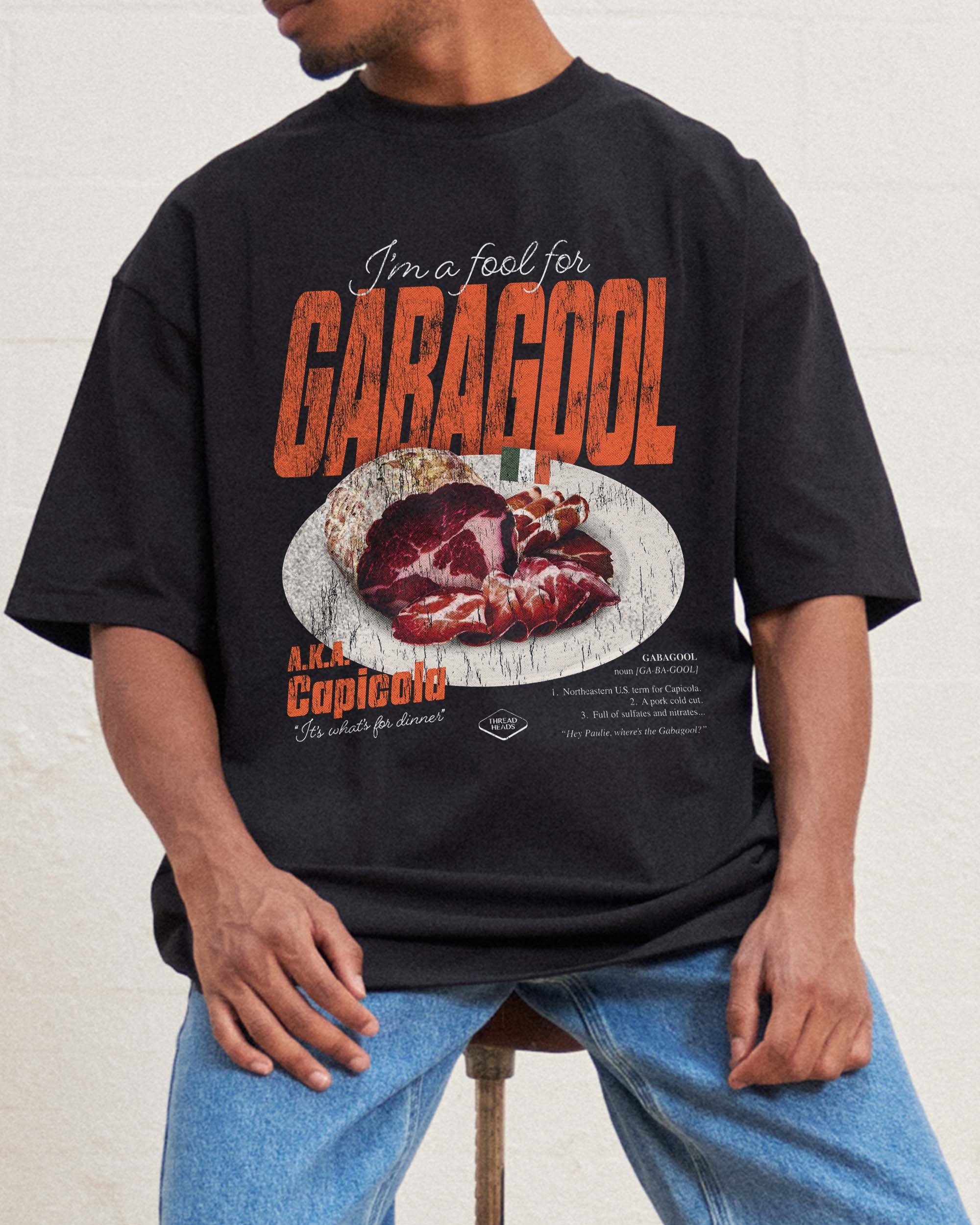I'm a Fool for Gabagool Oversized Graphic Tee - Unisex 100% Combed Cotton Heavyweight