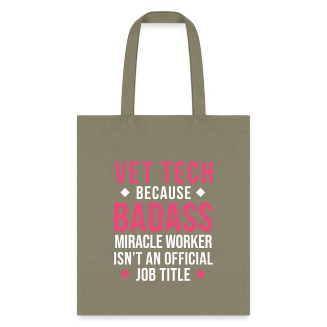 Vet Tech Badass Miracle Worker Cotton Tote Bag - Veterinary Gift for Vet Techs