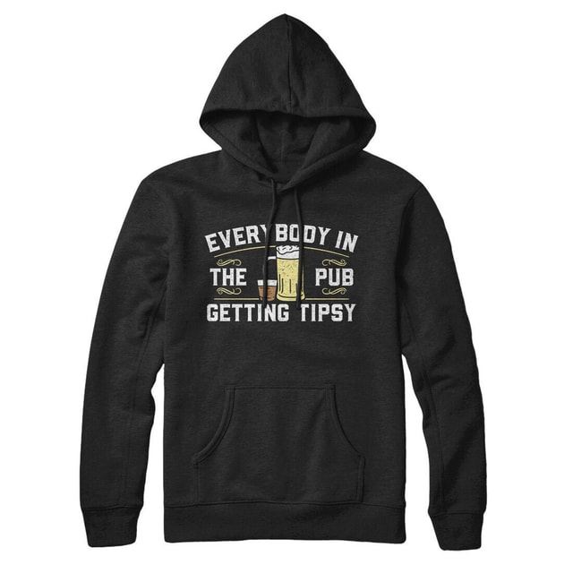 Everybody In The Pub Is Getting Tipsy St. Patrick's Day Unisex Pullover Hoodie