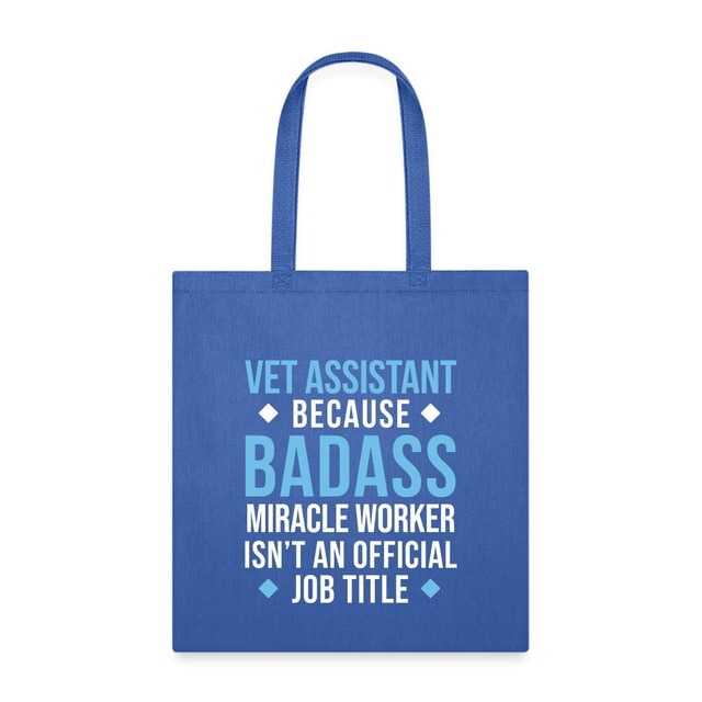 Vet Assistant Badass Miracle Worker Cotton Tote Bag - Veterinary Gift for Vet Techs